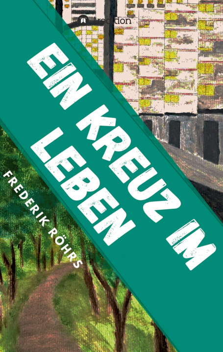 Knjiga Ein Kreuz im Leben Frederik Röhrs