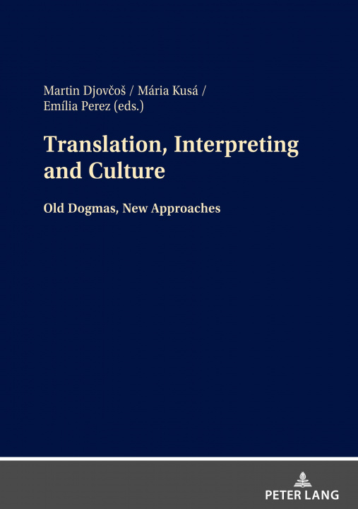 Könyv Translation, Interpreting and Culture Mária Kusá