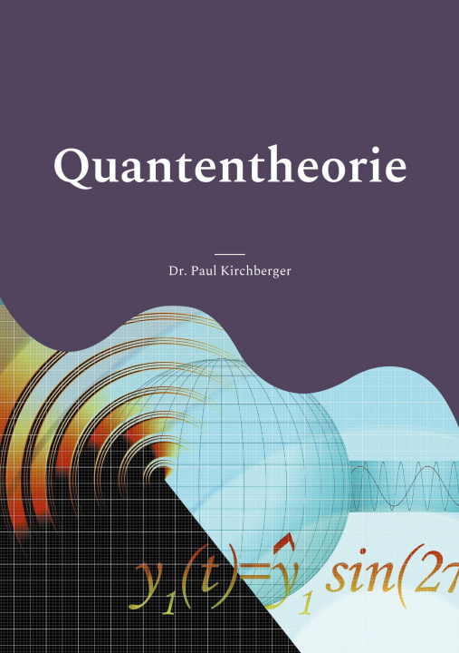 Knjiga Quantentheorie Paul Kirchberger