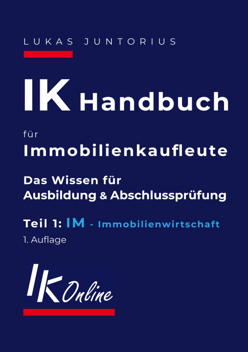 Книга IK Handbuch für Immobilienkaufleute Teil 1 IM Immobilienwirtschaft 