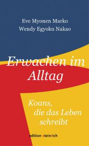 Knjiga Erwachen im Alltag Wendy Egyoku Nakao