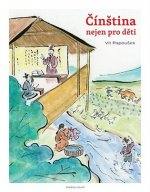 Kniha Čínština nejen pro děti Vít Papoušek