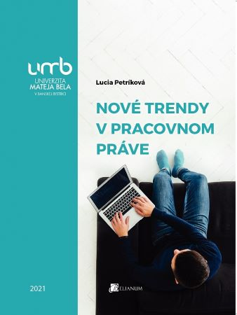 Kniha Nové trendy v pracovnom práve Lucia Petríková
