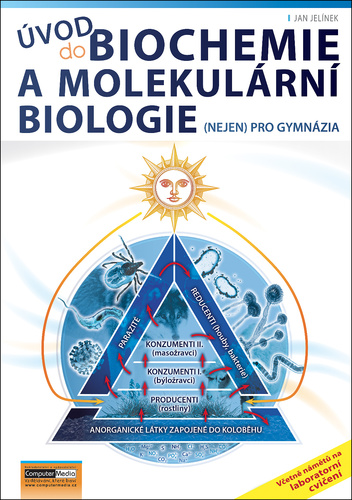 Book Úvod do biochemie a molekulární biologie Jan Jelínek