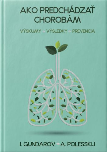 Könyv Ako predchádzať chorobám Igor Gundarov