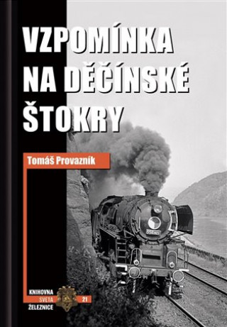 Könyv Vzpomínka na děčínské štokry Tomáš Provazník