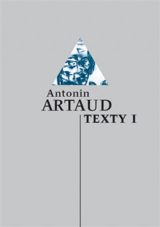 Kniha Texty I Antonin Artaud
