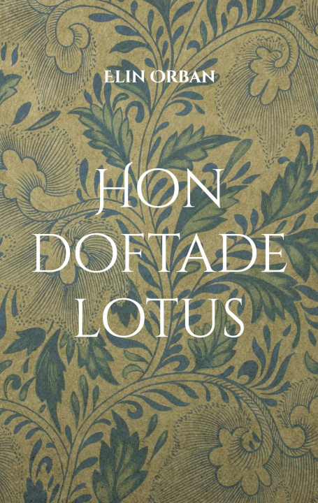 Kniha Hon doftade lotus 