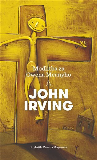 Könyv Modlitba za Owena Meanyho John Irving