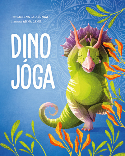 Könyv Dino jóga Lorena V. Pajalunga