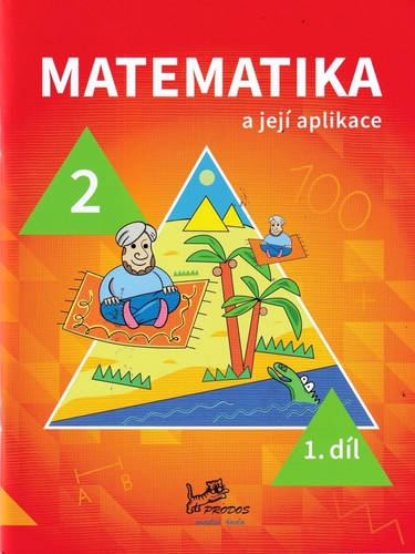 Kniha Matematika a její aplikace pro 2. ročník 1. díl Hana Mikulenková