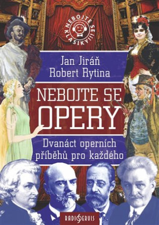 Kniha Nebojte se opery! Jan Jiráň