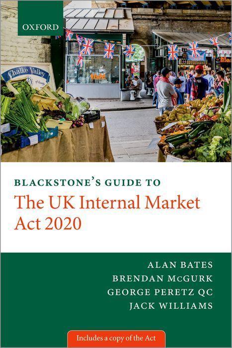Carte Blackstone's Guide to the UK Internal Market Act 2020 