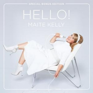 Audio Maite Kelly: Hello! (Special Bonus Edition) 