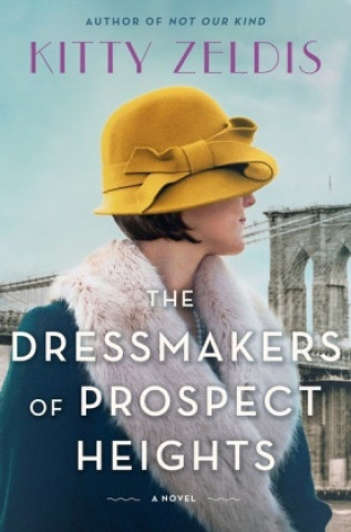 Knjiga The Dressmakers of Prospect Heights Kitty Zeldis