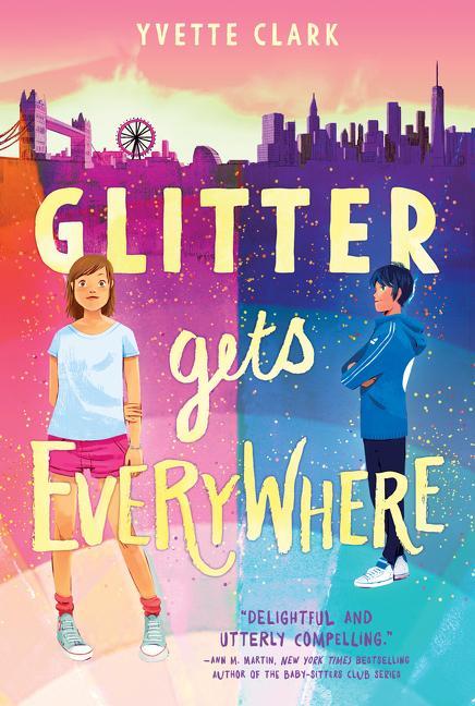 Knjiga Glitter Gets Everywhere Yvette Clark