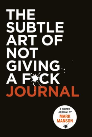 Knjiga Subtle Art of Not Giving a F*ck Journal 