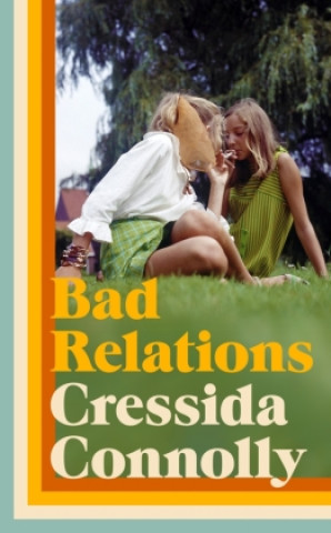 Book Bad Relations Cressida Connolly