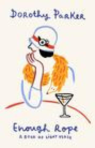 Carte Enough Rope Dorothy Parker
