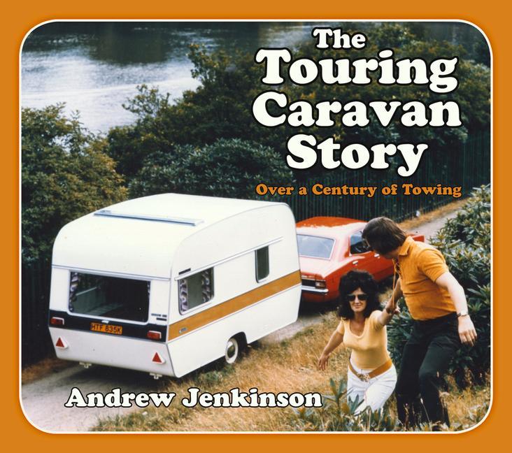 Kniha Touring Caravan Story Andrew Jenkinson