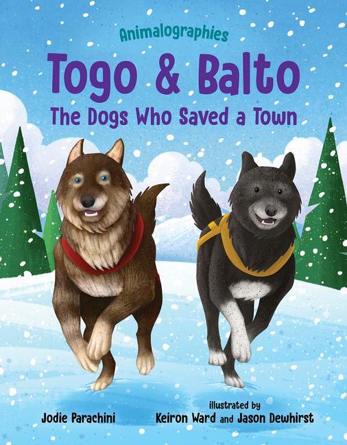 Kniha Togo and Balto: The Dogs Who Saved a Town Keiron Ward
