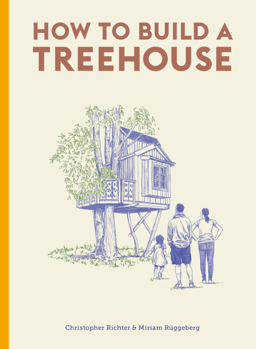 Kniha How to Build a Treehouse David Sparshott