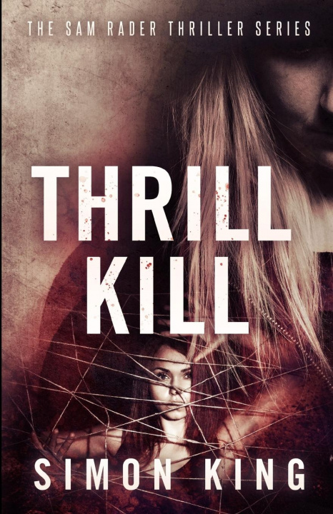 Knjiga Thrill Kill Simon King