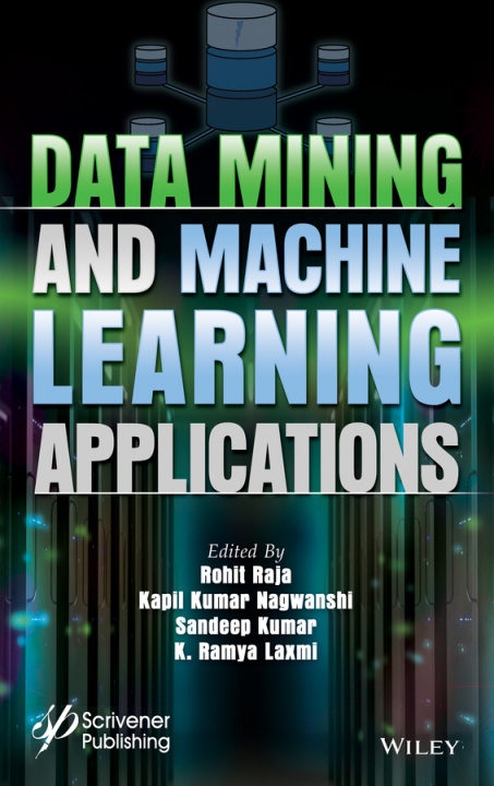 Książka Data Mining and Machine Learning Applications Rohit Raja