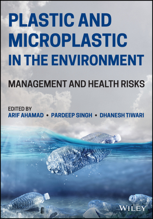 Könyv Plastic and Microplastic in the Environment: Management and Health Risks 