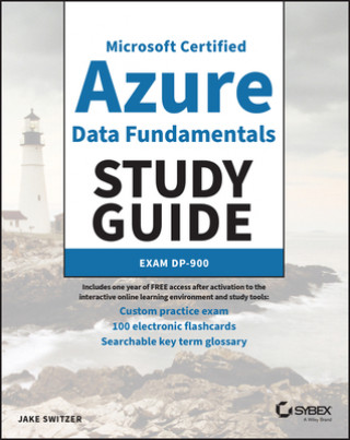 Carte MC Azure Data Fundamentals Study Guide: Exam DP-90 0 P Jake Switzer