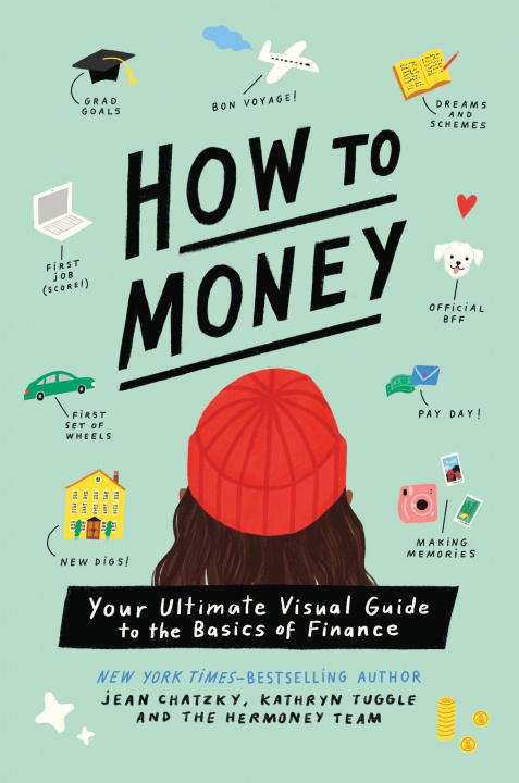 Książka How to Money: Your Ultimate Visual Guide to the Basics of Finance Kathryn Tuggle