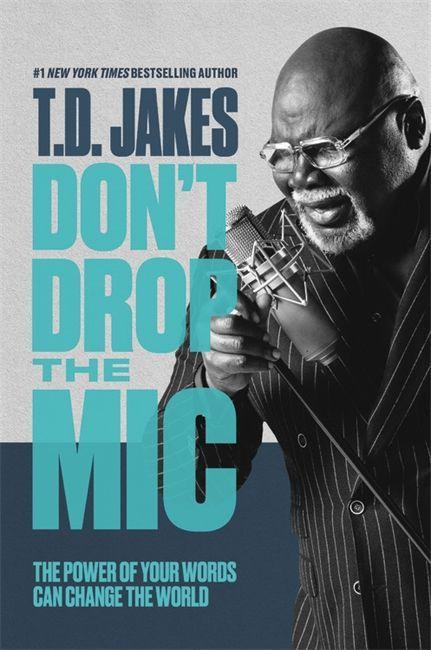 Kniha Don't Drop the Mic T. D. Jakes