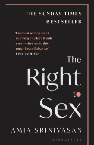 Book The Right to Sex Amia Srinivasan