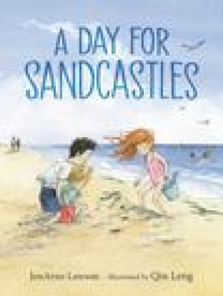 Kniha A Day for Sandcastles Qin Leng