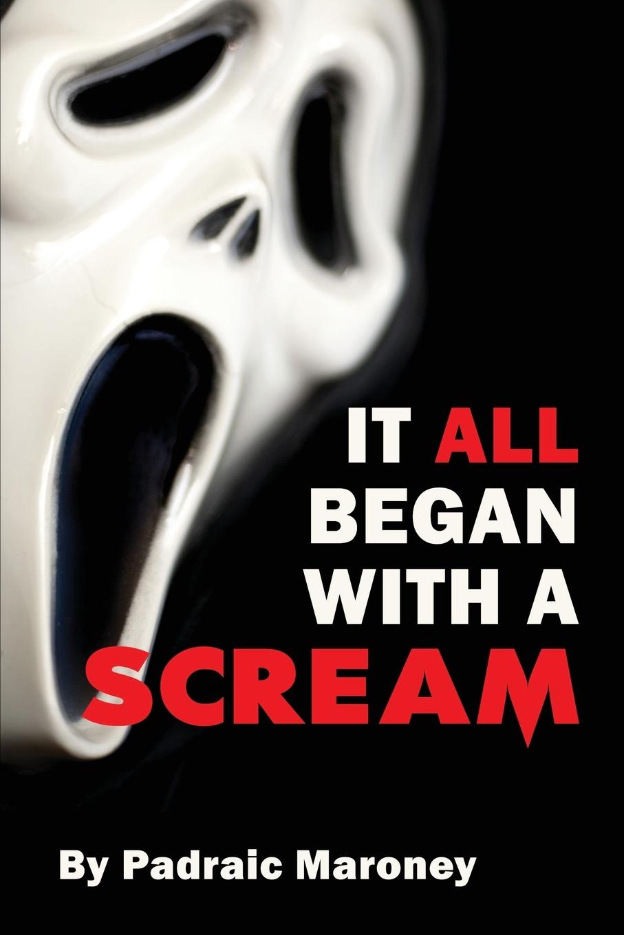 Книга It All Began With A Scream 