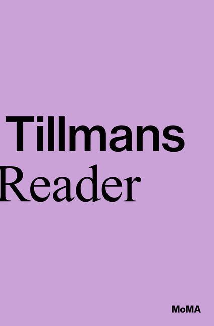 Book Wolfgang Tillmans: A Reader Roxana Marcoci