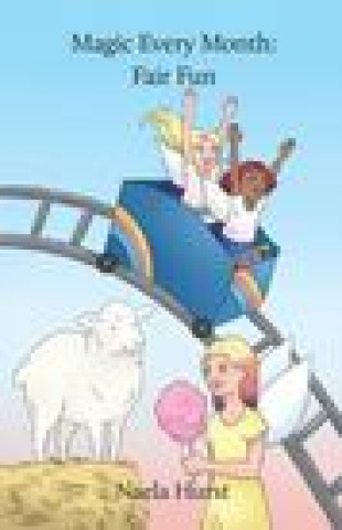Knjiga Magic Every Month: Fair Fun Naela Hurst