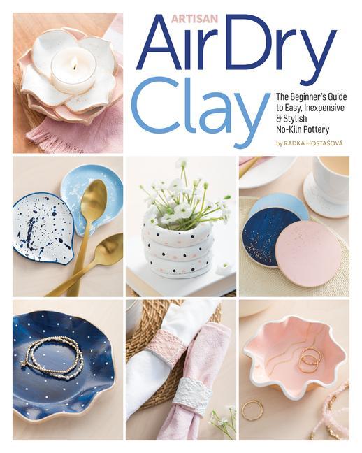 Kniha Artisan Air-Dry Clay 