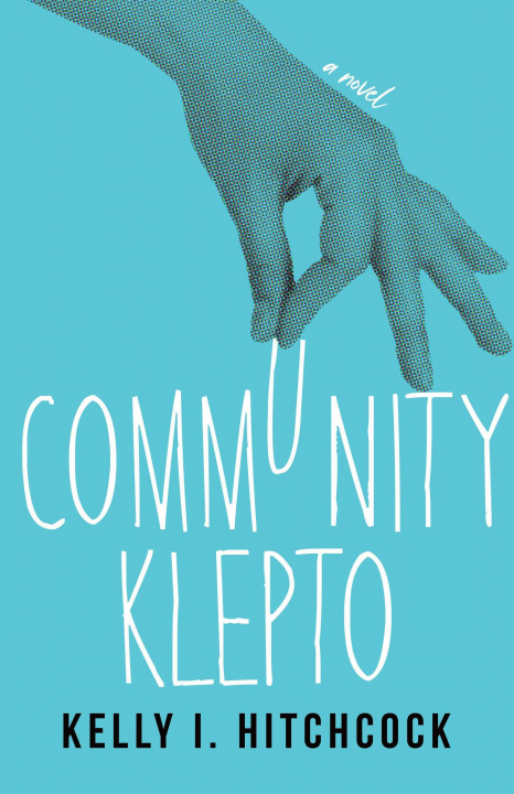 Knjiga Community Klepto Kelly I. Hitchcock