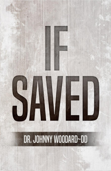 Knjiga If Saved Johnny Woodard