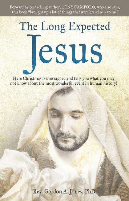 Knjiga Long Expected Jesus Tony Campolo