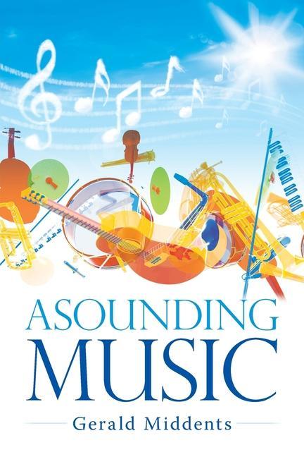 Книга Asounding Music Gerald Middents