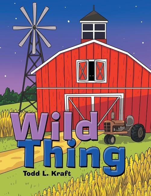 Knjiga Wild Thing Todd L. Kraft