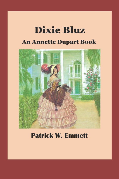 Knjiga Dixie Bluz Emmett Patrick W. Emmett