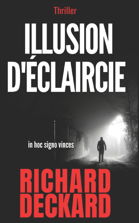 Βιβλίο illusion d'eclaircie deckard richard deckard