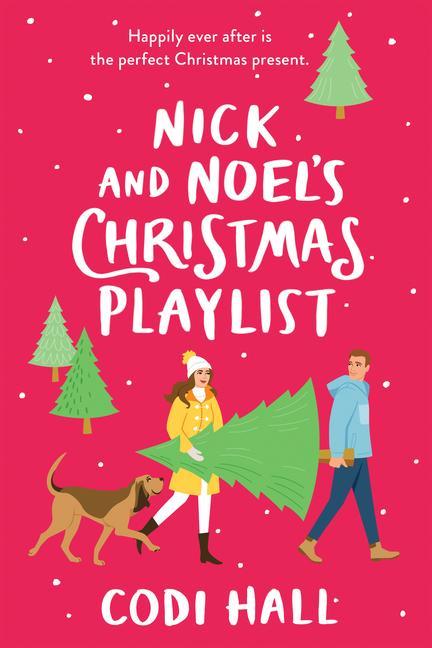 Книга Nick and Noel's Christmas Playlist 