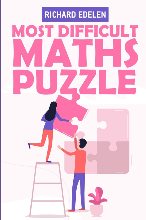 Knjiga Most Difficult Maths Puzzle Edelen Richard Edelen