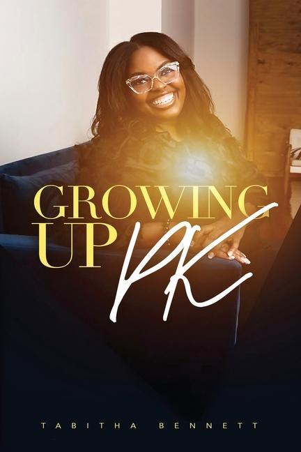 Knjiga Growing UP PK Shalondria Taylor