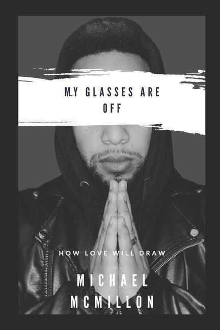 Knjiga My Glasses Are Off McMillon Michael Alan McMillon