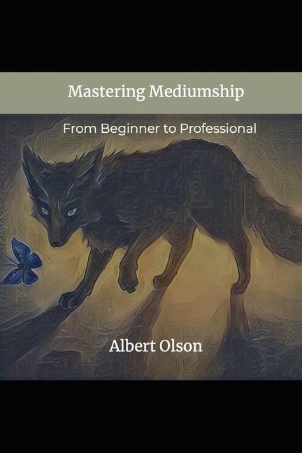 Knjiga Mastering Mediumship Albert Olson